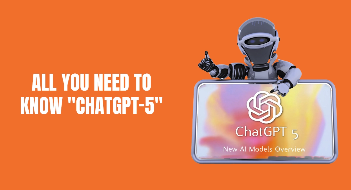 All about ChatGPT 5